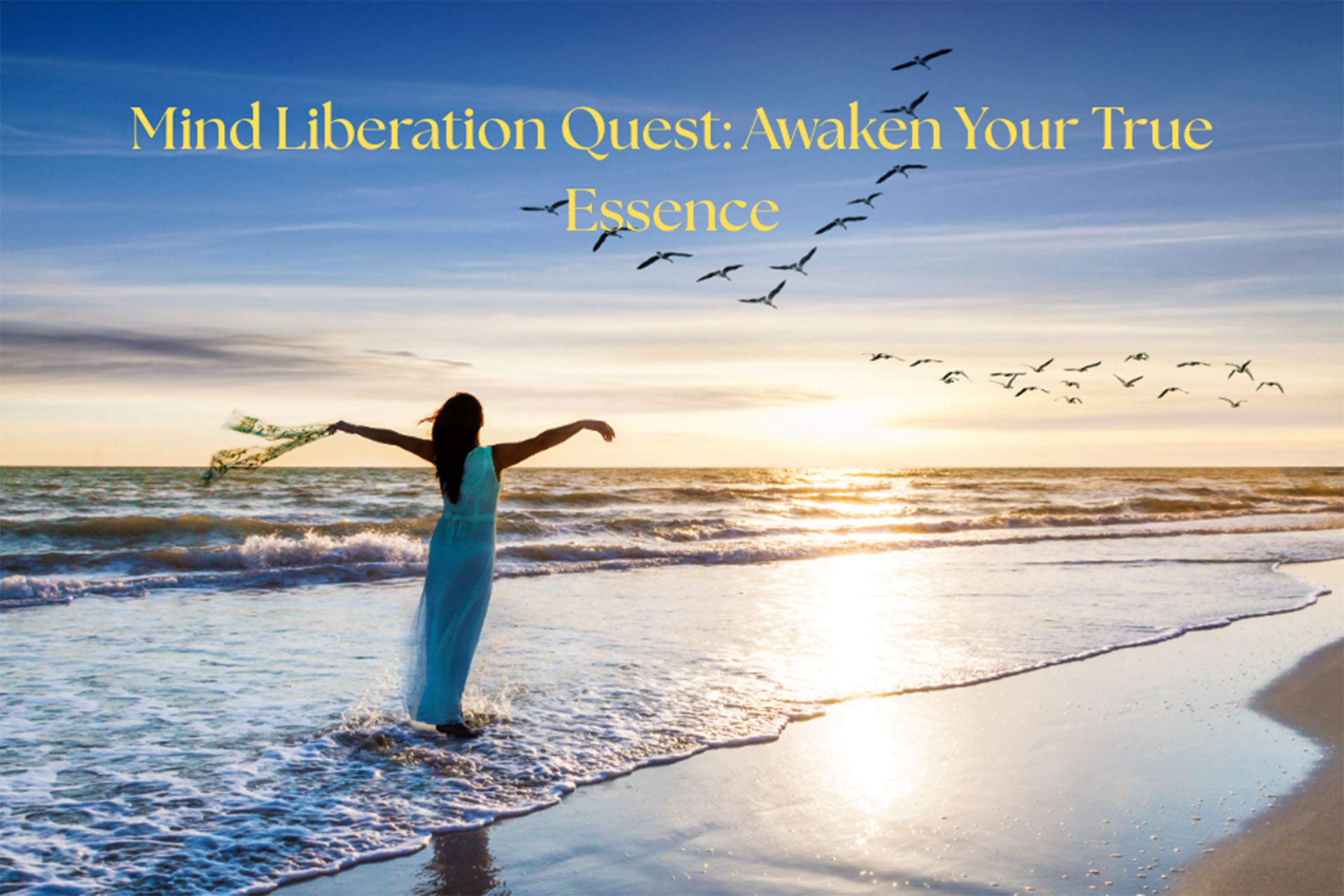 Mind Liberation Quest: Awaken Your True Essence